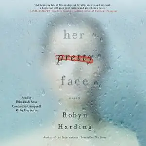 «Her Pretty Face» by Robyn Harding