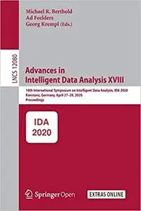 Advances in Intelligent Data Analysis XVIII: 18th International Symposium on Intelligent Data Analysis, IDA 2020