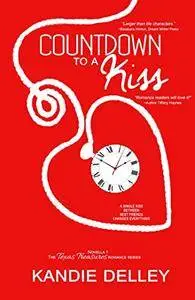 Countdown to a Kiss (Texas Treasures Romance Book 1)