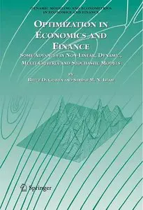 Optimization in Economics and Finance: Some Advances in Non-Linear, Dynamic, Multi-Criteria and Stochastic Models (repost)