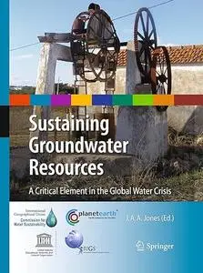 Sustaining Groundwater Resources: A Critical Element in the Global Water Crisis (Repost)