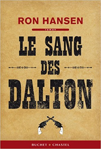 Le sang des Dalton - Ron Hansen