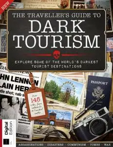 The Traveller's Guide to Dark Tourism - 5th Edition - 4 April 2024