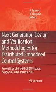 Next Generation Design and Verification Methodologies for Distributed Embedded Control Systems
