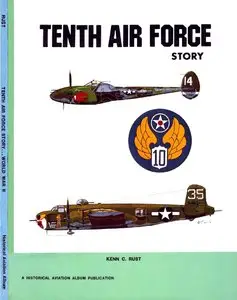 Tenth Air Force Story...in World War II (repost)