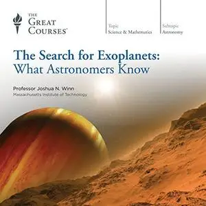 The Search for Exoplanets: What Astronomers Know [Audiobook]