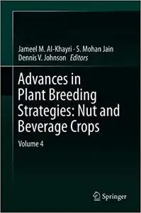 Advances in Plant Breeding Strategies: Nut and Beverage Crops: Volume 4