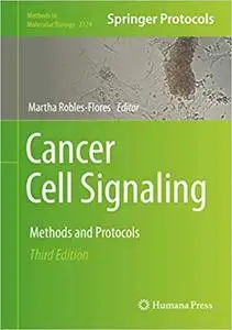 Cancer Cell Signaling: Methods and Protocols Ed 3