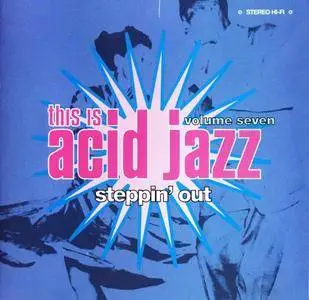 Various Artists - This Is Acid Jazz Vol. 7: Steppin' Out (2000)
