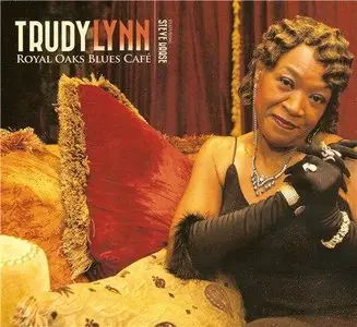 Trudy Lynn - Royal Oaks Blues Cafe (2014)