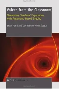 Voices from the Classroom: Elementary Teachers' Experience with Argument-Based Inquiry