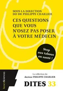 Collectif, "Ces questions que vous nosez pas poser à votre médecin"