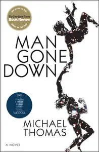 «Man Gone Down» by Michael Thomas