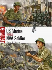 US Marine vs NVA Soldier: Vietnam 1967–68