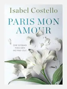 «Paris Mon Amour» by Isabel Costello