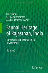 Faunal Heritage of Rajasthan, India: Conservation and Management of Vertebrates (Repost)