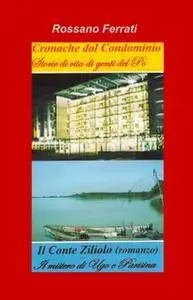 Cronache dal condominio – Il Conte Ziliolo