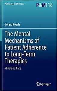 The Mental Mechanisms of Patient Adherence to Long-Term Therapies: Mind and Care (Repost)