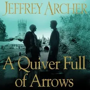 «A Quiver Full of Arrows» by Jeffrey Archer
