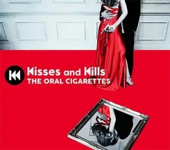 THE ORAL CIGARETTES - Kisses And Kills (2018) {A-Sketch}