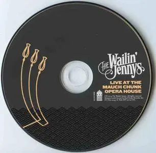 The Wailin' Jennys - Live at the Mauch Chunk Opera House (2009)