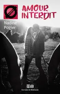 Nadine Poirier, "Amour interdit: 51. Les relations amoureuses illégales"