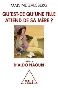 Qu’est-ce qu’une fille attend de sa mère ?