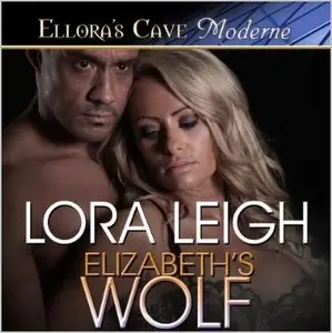 Lora Leigh - Wolf Breeds - Book 4 - Elizabeth's Wolf