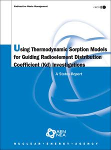 Using Thermodynamic Sorption Models for Guiding Radioelement Distribution Coefficient (Kd) Investigations