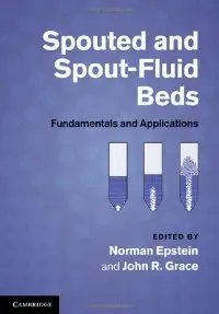 Spouted and Spout-Fluid Beds: Fundamentals and Applications (repost)