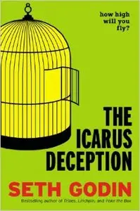 The Icarus Deception: How High Will You Fly? (repost)