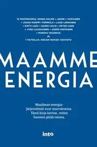 «Maamme energia» by Minna Halme,Janne I. Hukkinen,Jouko ym. Korppi-Tommola