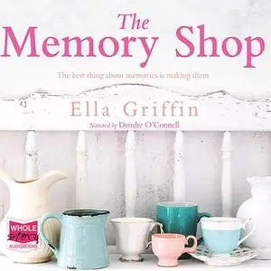 «The Memory Shop» by Ella Griffin