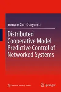 Distributed Cooperative Model Predictive Control of Networked Systems