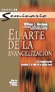 «El arte de la evangelización» by William J. Abraham