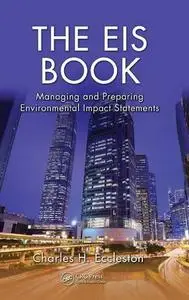 The EIS Book: Managing and Preparing Environmental Impact Statements