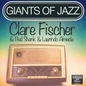 Clare Fischer & Bud Shank - Giants of Jazz (2017)