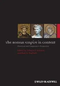 The Roman Empire in Context: Historical and Comparative Perspectives