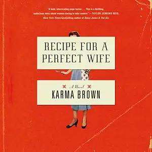 Recipe for a Perfect Wife: A Novel [Audiobook]