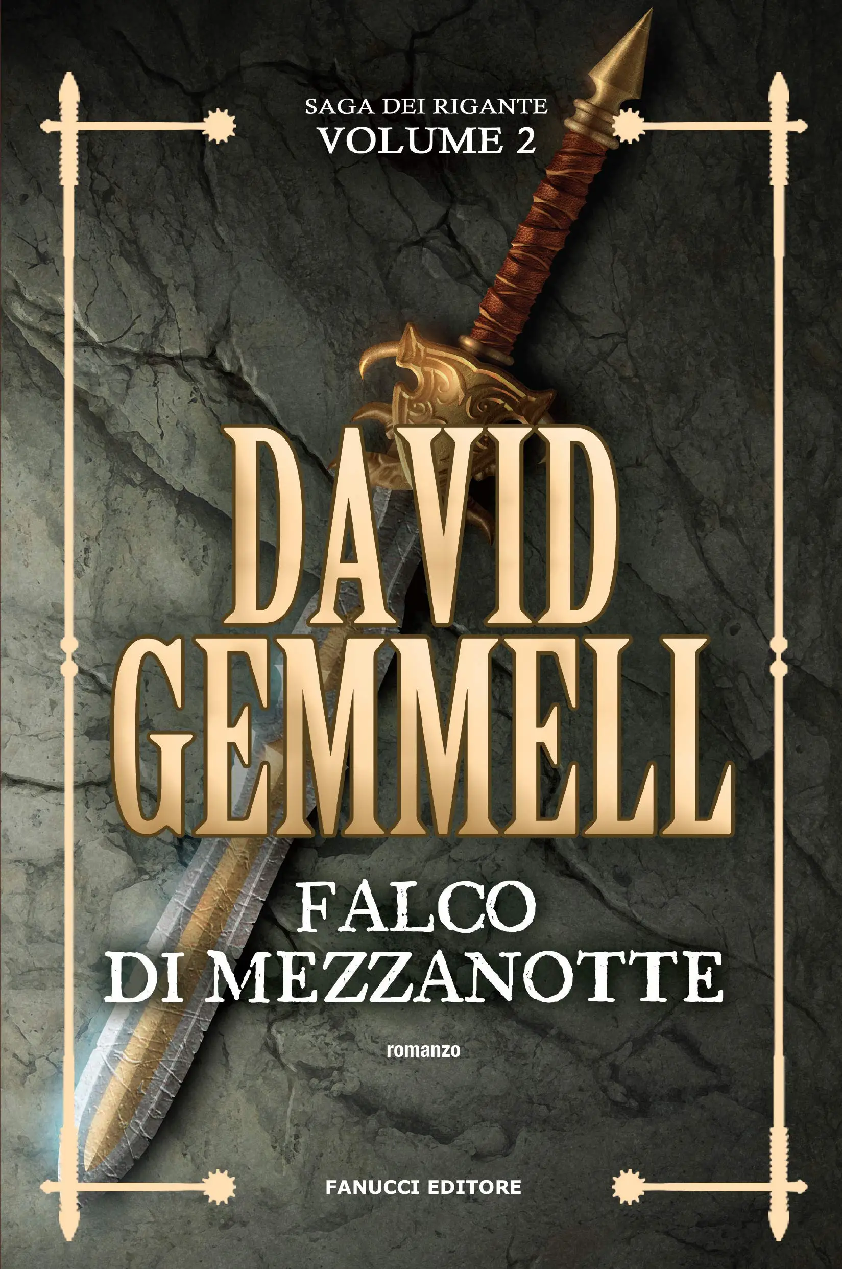 David Gemmell - La saga dei Rigante Vol. 2. Falco di mezzanotte