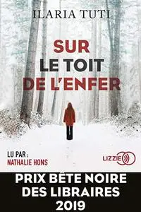 Ilaria Tuti, "Sur le toit de l'enfer"