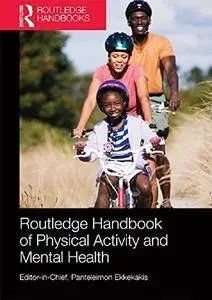 Routledge Handbook of Physical Activity and Mental Health