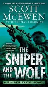 «The Sniper and the Wolf» by Scott McEwen,Thomas Koloniar