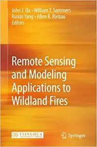 Remote Sensing Modeling and Applications to Wildland Fires (Repost)