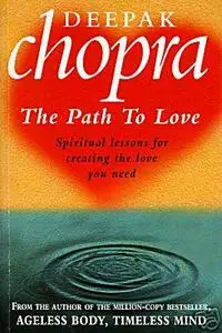 THE PATH TO LOVE - DEEPAK CHOPRA