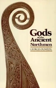 Gods of the Ancient Northmen by Georges Dumezil