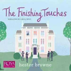 «The Finishing Touches» by Hester Browne