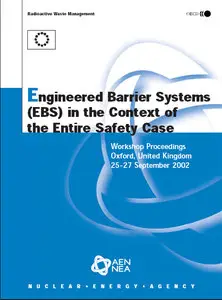 Engineered Barrier Systems in the Context of the Entire Safety Case, Workshop Proceedings