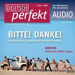 «Deutsch lernen Audio: Helfen und sich bedanken» by Felix Forberg,Claudia May,Katja Riedel,Barbara Schiele,Andrea Steinb