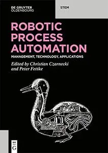 Robotic Process Automation (De Gruyter STEM)